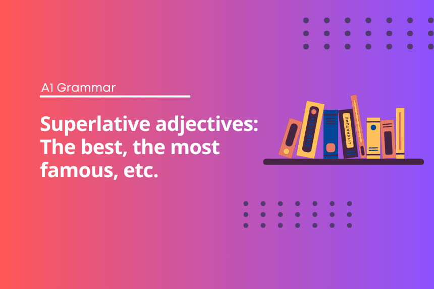 Superlative adjectives - English Test Grammar