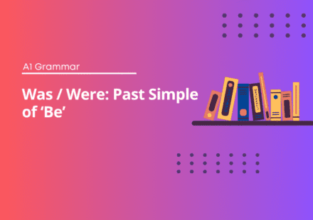 Was Were Past Simple of Be - English Grammar Test