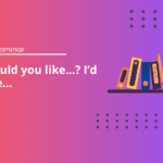 Would You Like…? I’d Like… - English Grammar Guide - A1
