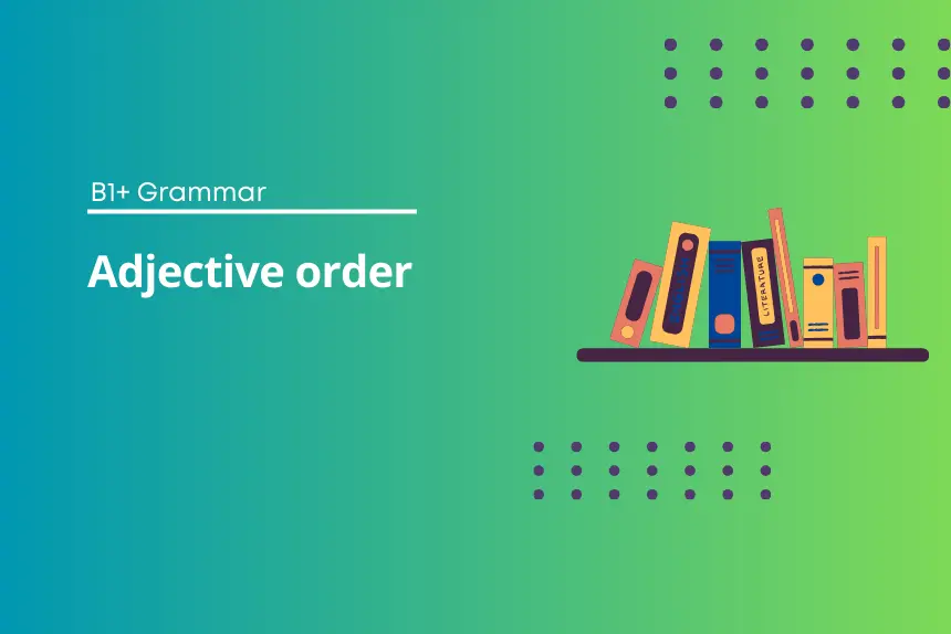 Adjective Order Exercises