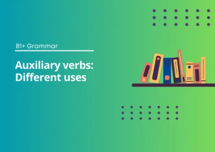 Auxiliary Verbs Exercises