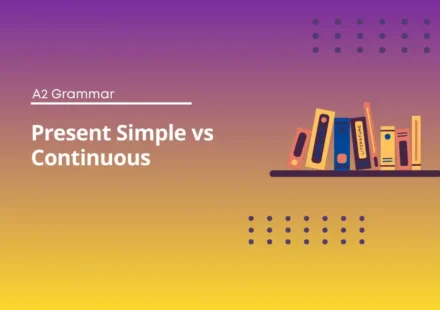 Present Simple vs Present Continuous | A2 Grammar Test