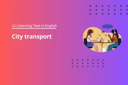 City transport - A1 Listening Test in English